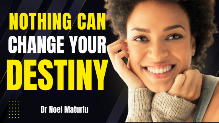 Nothing Can Change Your Destiny