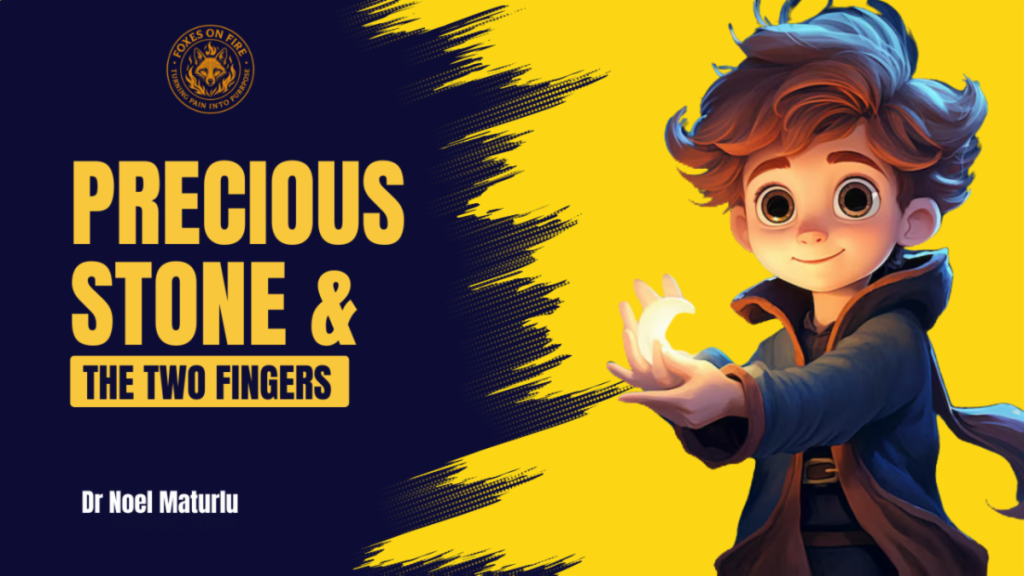 Precious Stone and the Two Fingers